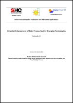 IEA SHC Task 49/IV - Deliverable B5 - Potential Enhancement of Solar Process Heat by Emerging Technologies